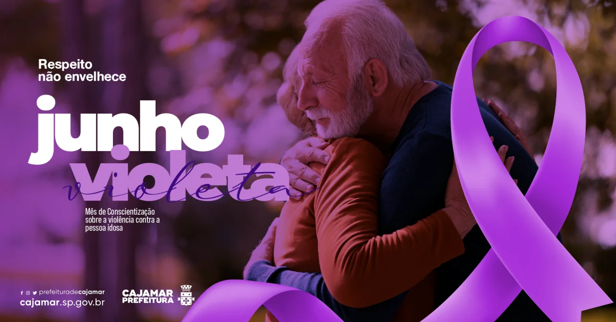 Junho Violeta reforça a importância do respeito e da proteção à pessoa idosa em Cajamar Campanha de conscientização alerta sobre a prevenção da violência e a garantia dos direitos da população idosa