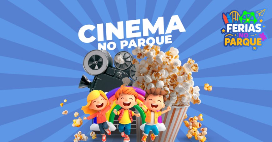 Férias no Parque: Cajamar terá sessões de cinema ao ar livre neste fim de semana!