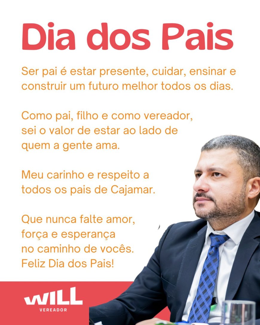 Dia dos Pais - Vereador Wil do Pesqueiro