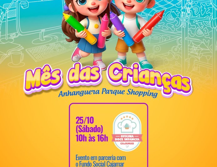 Anhanguera Parque Shopping encerra o mês das crianças com a Oficina Doce Infância, iniciativa do Fundo Social de Solidariedade de Cajamar