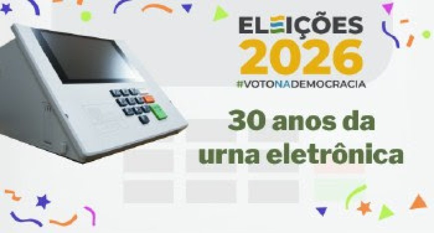 Eleições 2026: outubro marca início da contagem regressiva para celebração dos 30 anos da urna eletrônica