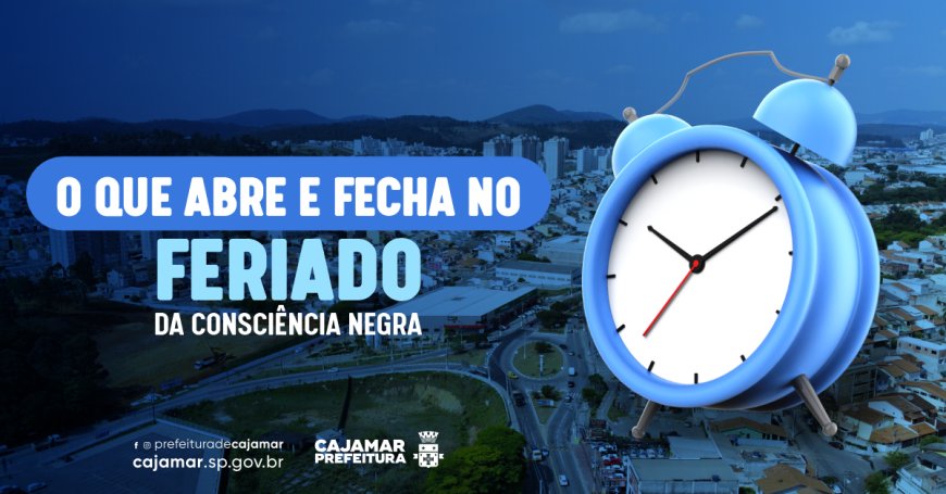 Prefeitura de Cajamar mantém serviços essenciais no feriado prolongado do Dia da Consciência Negra