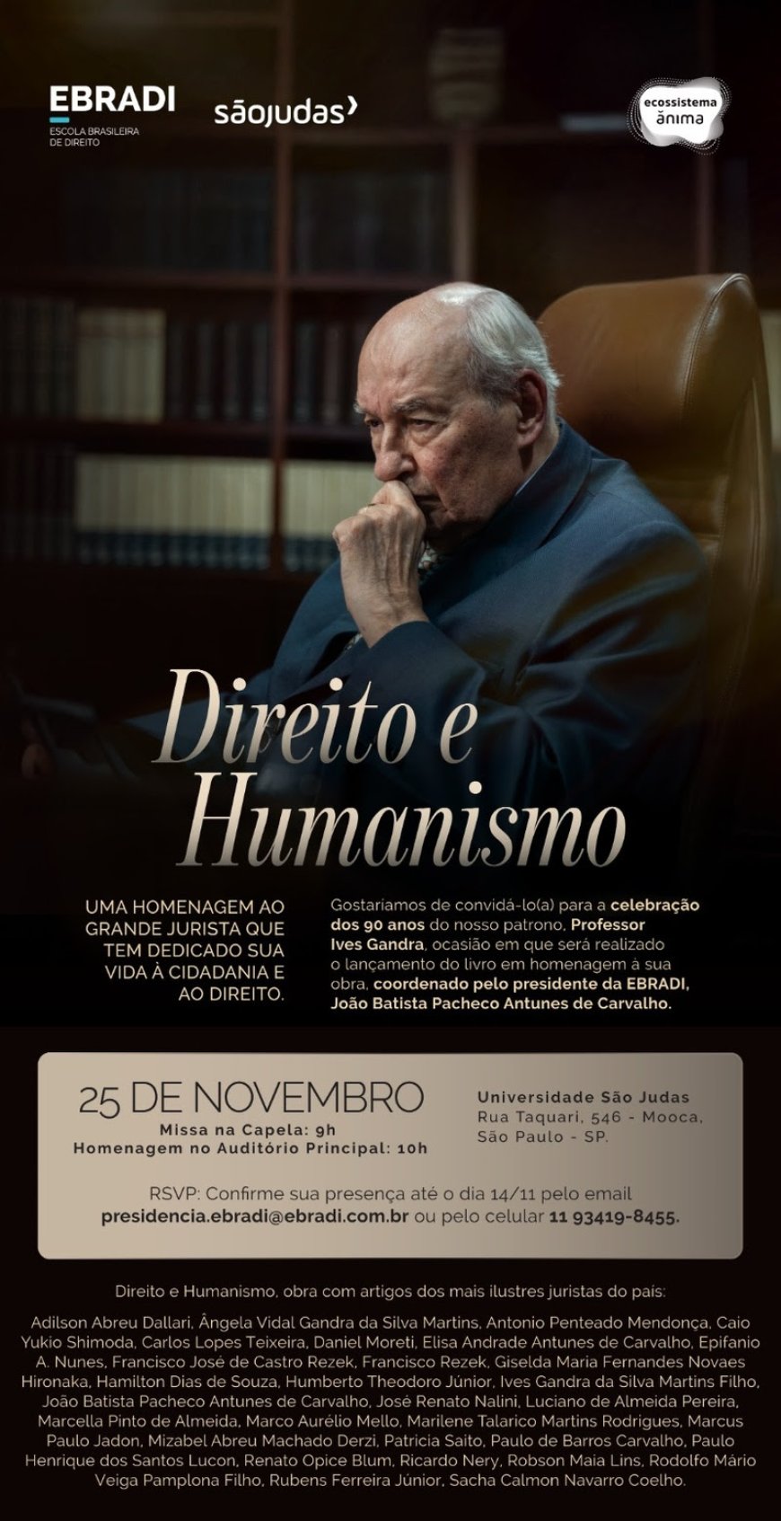 Direito e Humanismo: homenagem a Ives Gandra marca lançamento de obra em evento da EBRADI e USJT (Universidade São Judas)