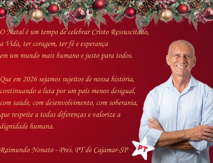 Mensagem do Raimundo Nonato Presidente do  PT de Cajamar