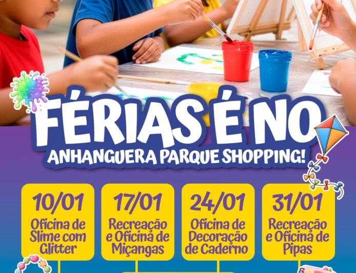 Férias escolares ganham programação especial no Anhanguera Parque Shopping em janeiro