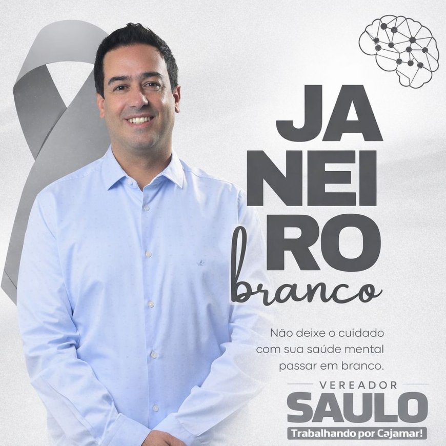 Janeiro Branco: vereador Saulo destaca a importância da campanha para a saúde mental