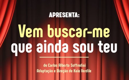 Oficinas Culturais de Cajamar apresentam o espetáculo “Vem buscar-me que ainda sou teu”