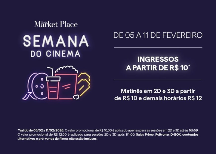 Shopping Market Place recebe Semana do Cinema com ingressos a partir de R$ 10 na Cinemark