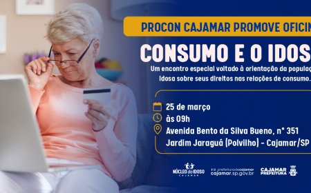 PROCON Cajamar promove oficina “Consumo e o Idoso” com vagas limitadas