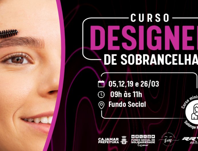 Inscrições abertas para Curso de Designer de Sobrancelha no Fundo Social