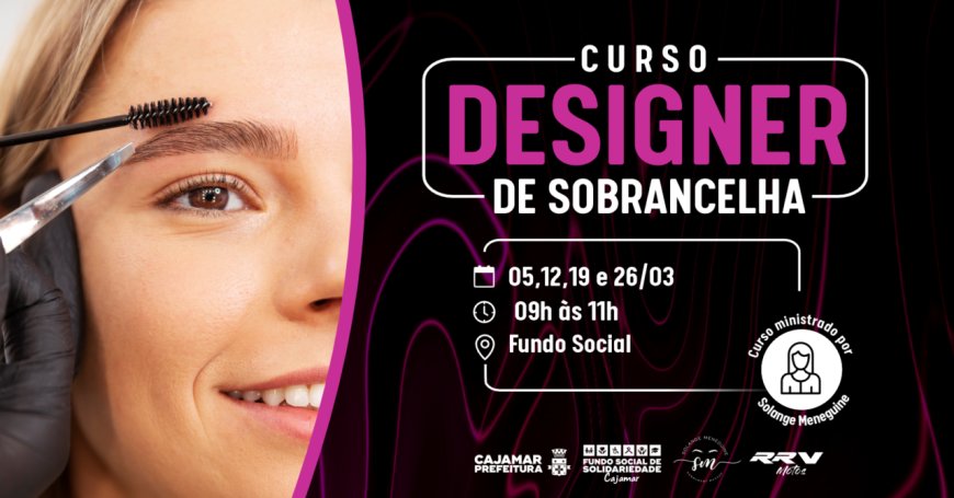Inscrições abertas para Curso de Designer de Sobrancelha no Fundo Social
