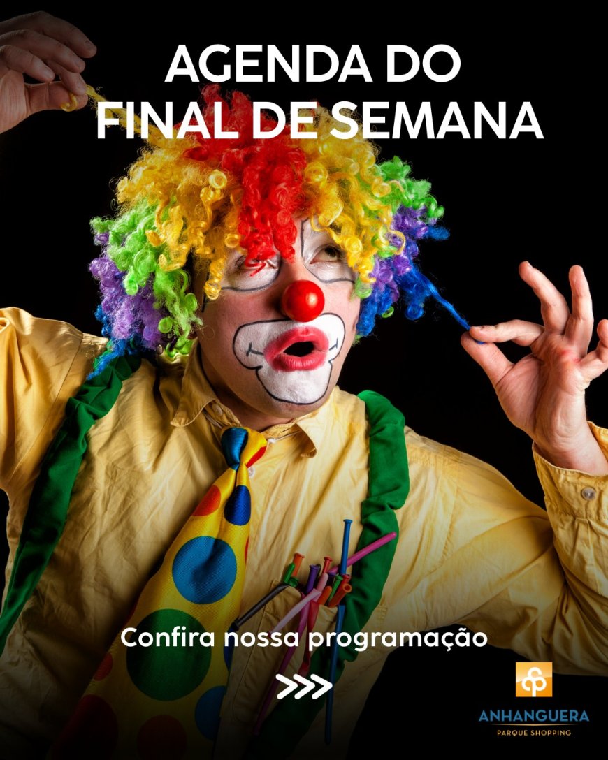 Magia do Circo e Oficinas Criativas invadem os Sábados Divertidos no Anhanguera Parque Shopping