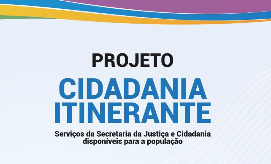 Projeto Cidadania Itinerante oferece emissão de documentos e serviços em Cajamar Ação acontece nos dias 24 e 25 de março, no Polvilho, com diversos atendimentos gratuitos à população