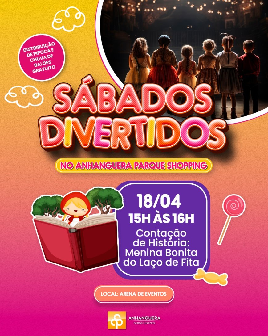 Sábados Divertidos no Anhanguera Parque Shopping traz contação de história especial neste fim de semana.